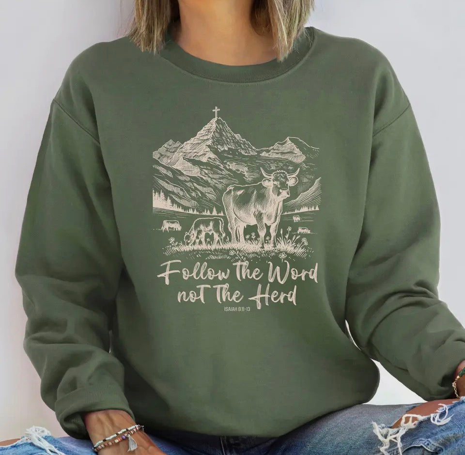 Follow the Word Not the Herd Crew Neck