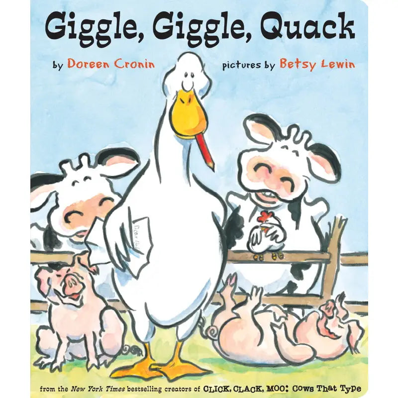 Giggle, Giggle, Quack By Doreen Cronin